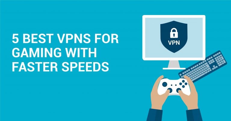 Las 6 mejores VPN para jugar en 2026 – Rápidas y seguras