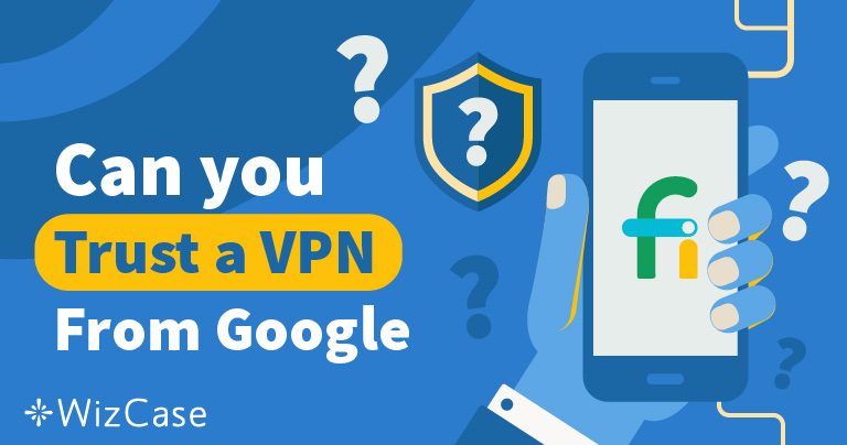 &iquest;Deber&iacute;as confiar en la VPN de Project Fi de Google?