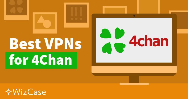 Las 3 mejores VPN para total anonimato en 4chan (2026)