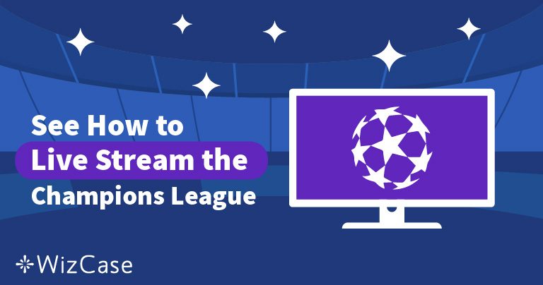 C&oacute;mo ver UEFA Champions League 2026 en vivo online