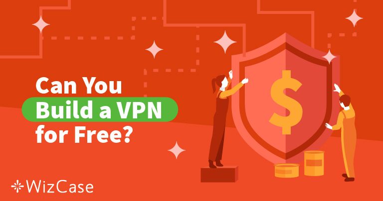 Cómo crear una VPN gratis (actualizado en 2024)