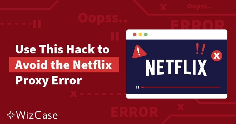 M7111-5059: cómo solucionar el error de proxy de Netflix