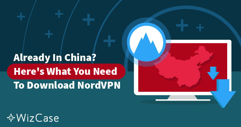 how to download nordvpn in china