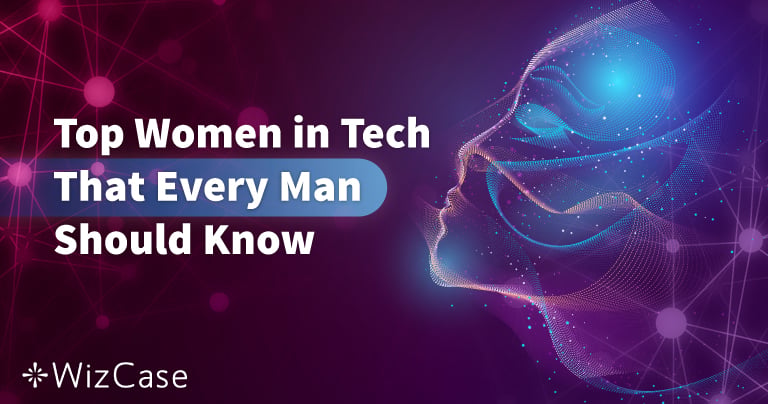 Las 50 mujeres del sector de la tecnolog&iacute;a que todo hombre debe conocer