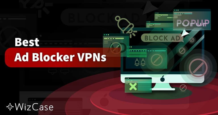 Las mejores VPN con adblocker de 2026