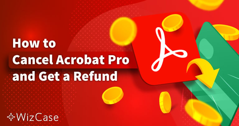 Cancelar Adobe Acrobat Pro y solicitar reembolso en 2022